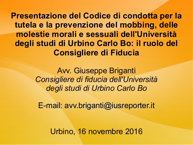 La/il Consigliera/e di Fiducia per la tutela contro mobbing e molestie morali e sessuali nell’ambiente di lavoro